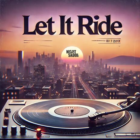 Let It Ride ft. Giovonni Pratt & VA's General | Boomplay Music