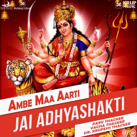 Jai Adhyashakti - Ambe Maa Aarti ft. Vacha Thacker & Parv Thacker
