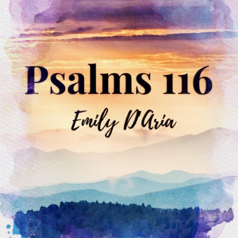 Psalm 116 | Boomplay Music