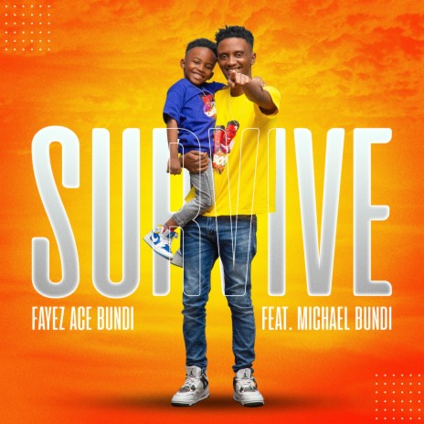 Survive ft. Michael Bundi | Boomplay Music