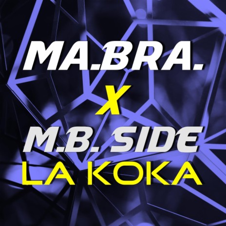 La Koka ft. M.B. SIDE | Boomplay Music