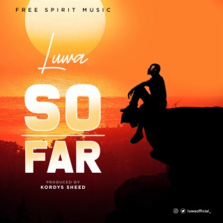 So Far lyrics | Boomplay Music