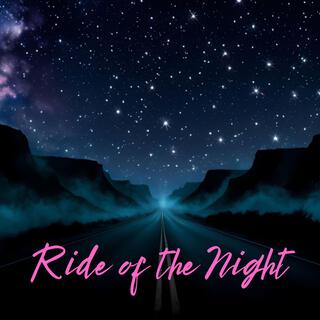 Ride of the Night: Late Night EDM MIx, Midnight Electro Drive