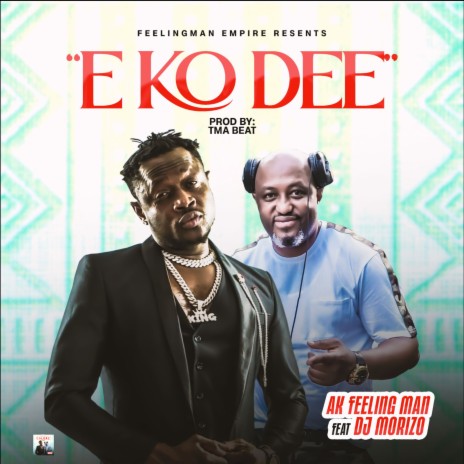 E Ko Dee ft. DJ MORIZO | Boomplay Music