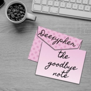 The goodbye note