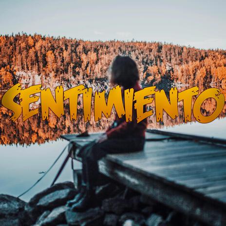 Sentimiento | Boomplay Music