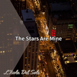 The Stars Are Mine