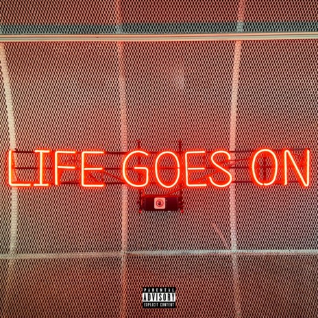 Life Goes On | Boomplay Music