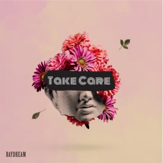 Take Care lyrics | Boomplay Music