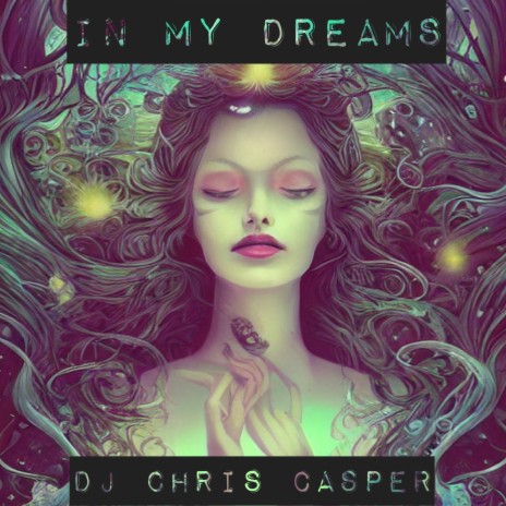 IN MY DREAMS | Boomplay Music