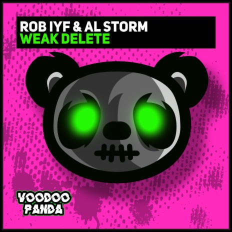 Weak Delete (Original Mix) ft. Al Storm