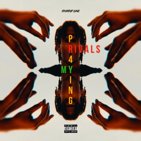 Praying 4 My Rivals | Boomplay Music