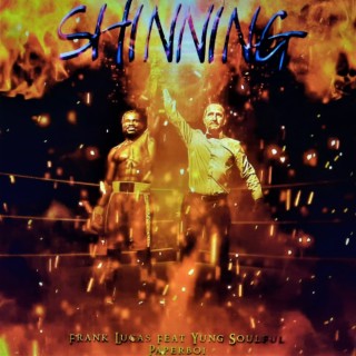SHINING ft. YUNG SOULFUL & PAPER BOI lyrics | Boomplay Music