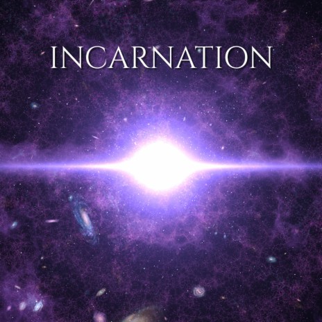 Incarnation