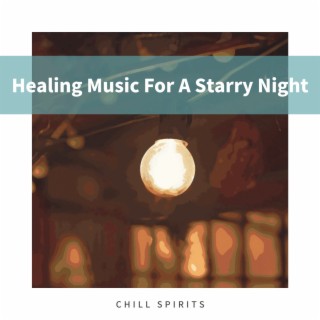 Healing Music for a Starry Night