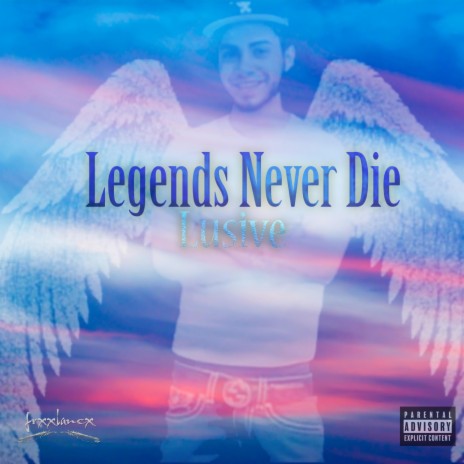 Legends Never Die | Boomplay Music