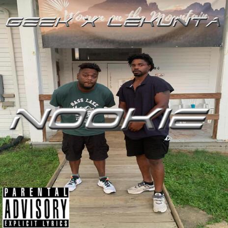 NOOKIE ft. GEEK | Boomplay Music