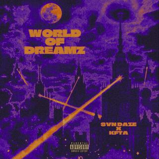 WORLD OF DREAMZ lyrics | Boomplay Music