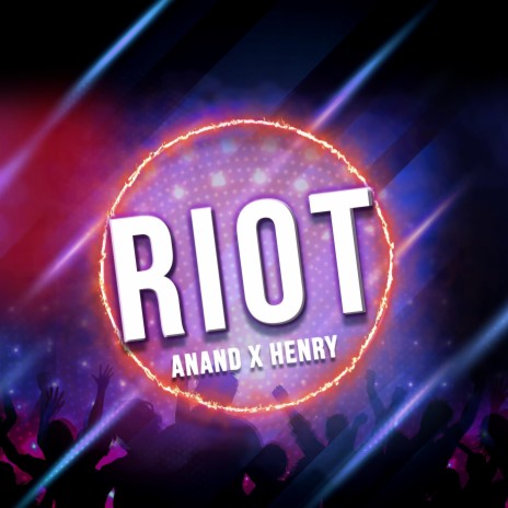 RIOT ft. Henry | Boomplay Music