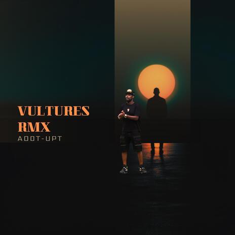 Vultures | Boomplay Music