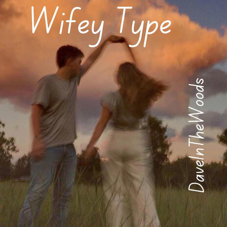 Wifey Type | Boomplay Music