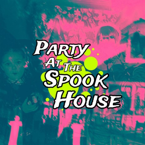 Party at the Spook House