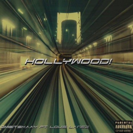 HOLLYWOOD! (slide) ft. louie lanez | Boomplay Music