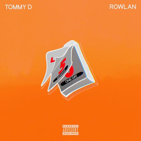 One Day ft. Rowlan | Boomplay Music