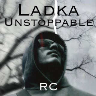 Ladka Unstoppable lyrics | Boomplay Music