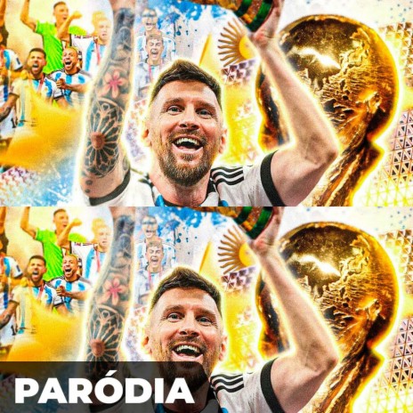 Paródia - ARGENTINA CAMPEÃ da COPA DO MUNDO | Boomplay Music