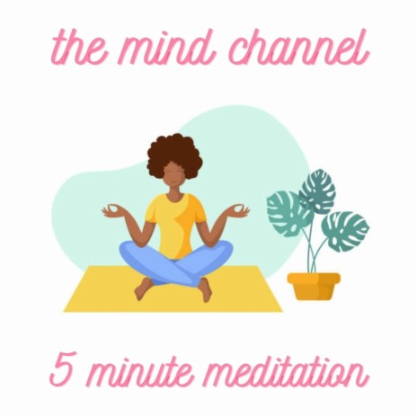 5 Minute Meditation | Boomplay Music