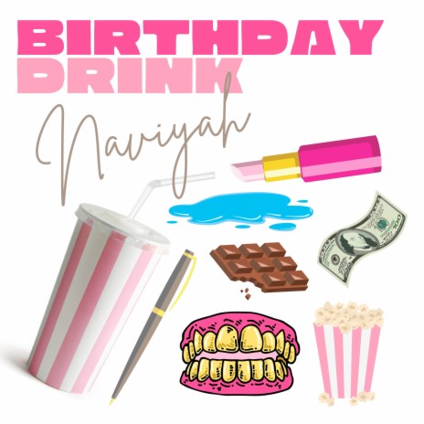 Birthday Drink | Boomplay Music
