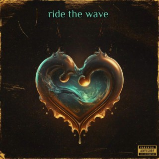 Ride the wave