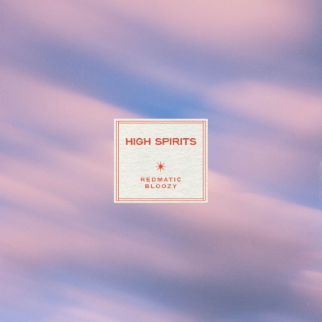 High Spirits ft. BLOOZY | Boomplay Music