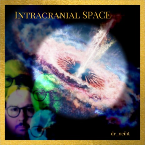 Intracranial SPACE | Boomplay Music