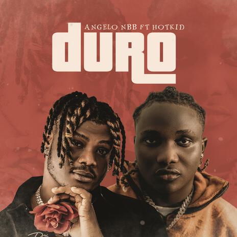 Duro ft. Hotkid | Boomplay Music