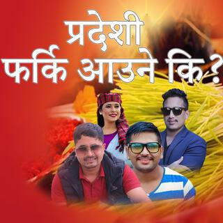 Pardeshi Farki Aaune ki Dashain Songs2081