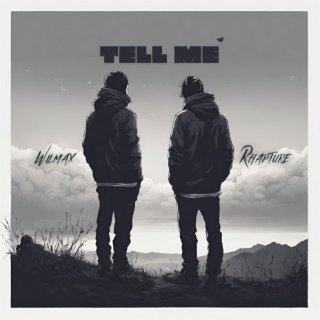 Tell Me ft. Rhapture | Boomplay Music