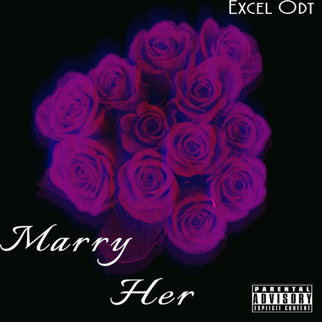 MARRY HER | Boomplay Music