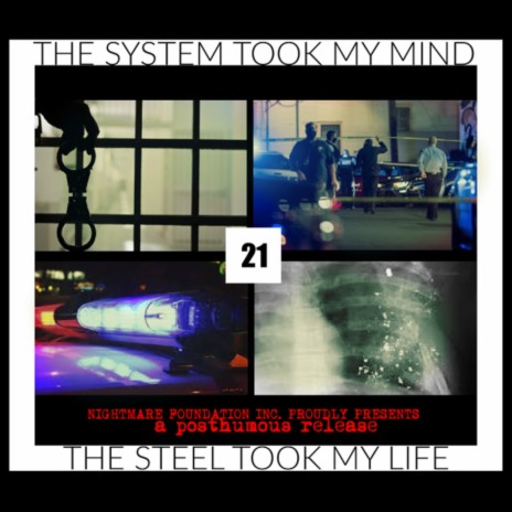 The System Took My Mind / The Steel Took My Life