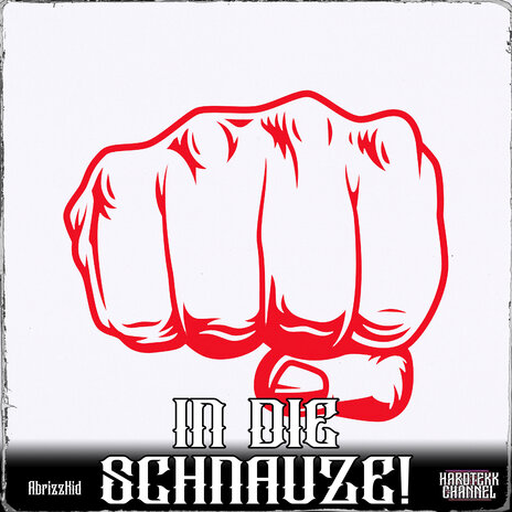 In Die Schnauze! ft. AbrizzKid