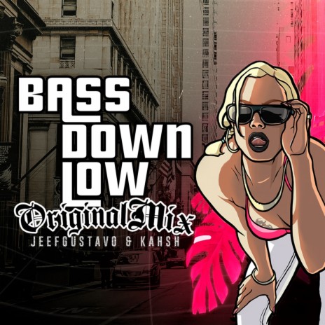 Bass Down Low ft. KAHSH | Boomplay Music