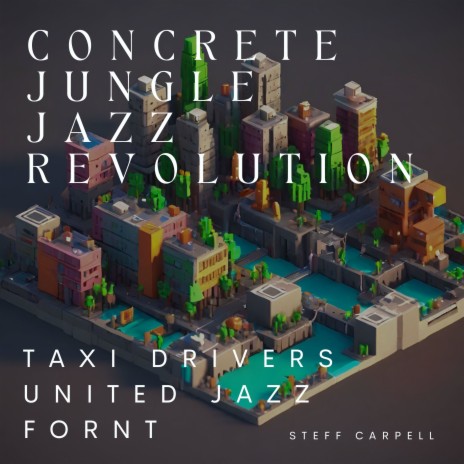 Metropolitan Jazz Rebellion by Taxi Front ft. Steff Carpel | Boomplay Music