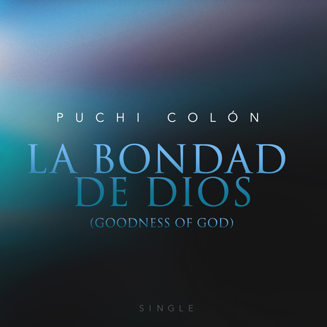 La Bondad de Dios | Boomplay Music