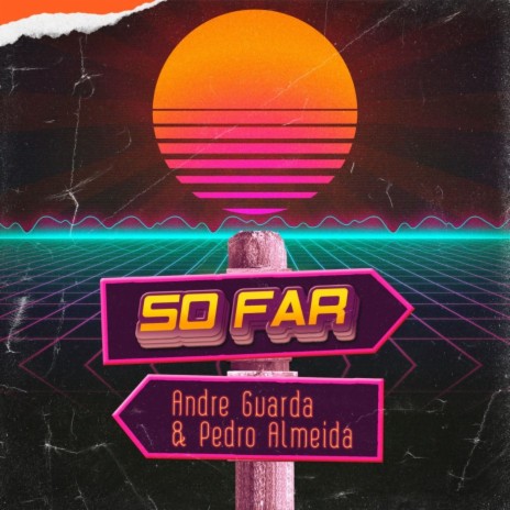 So Far (Radio Edit) ft. Pedro Almeida | Boomplay Music