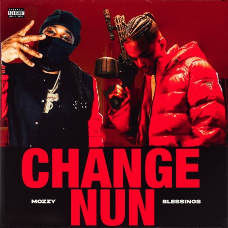 Change Nun ft. Mozzy | Boomplay Music