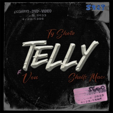 Telly ft. Von & Shells Macc | Boomplay Music