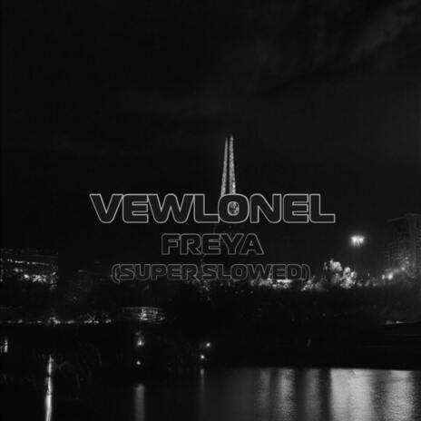 Vewlonel (Super Slowed) | Boomplay Music