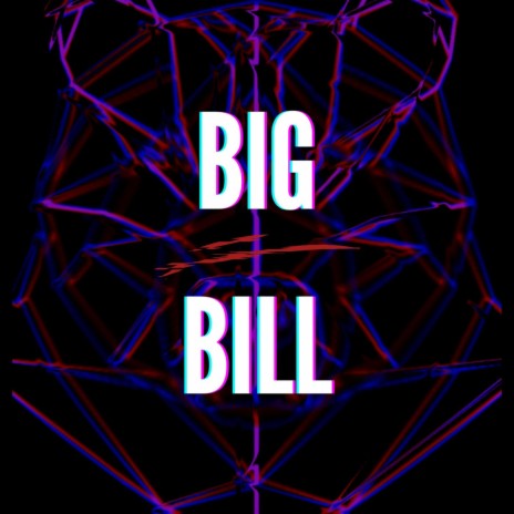 Big Bill | Boomplay Music