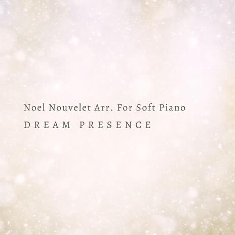 Noel Nouvelet Arr. For Soft Piano